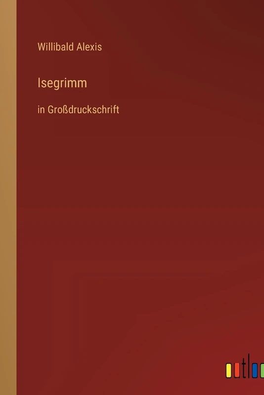 Isegrimm: in Großdruckschrift