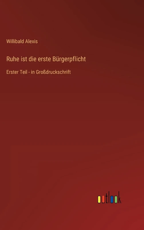 Ruhe ist die erste Bürgerpflicht: Erster Teil - in Großdruckschrift