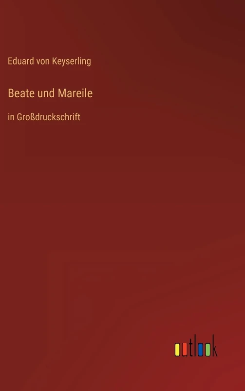 Beate und Mareile: in Großdruckschrift