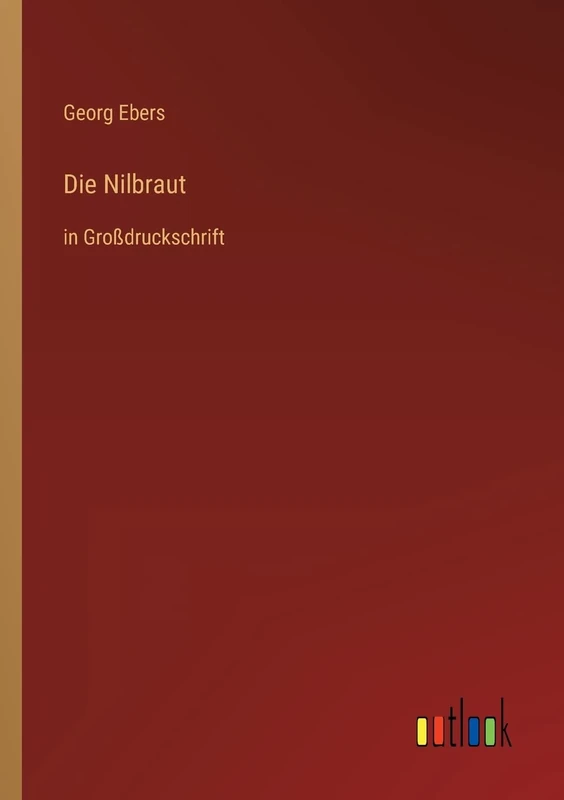 Die Nilbraut: in Großdruckschrift
