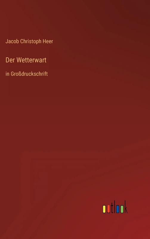 Der Wetterwart: in Großdruckschrift