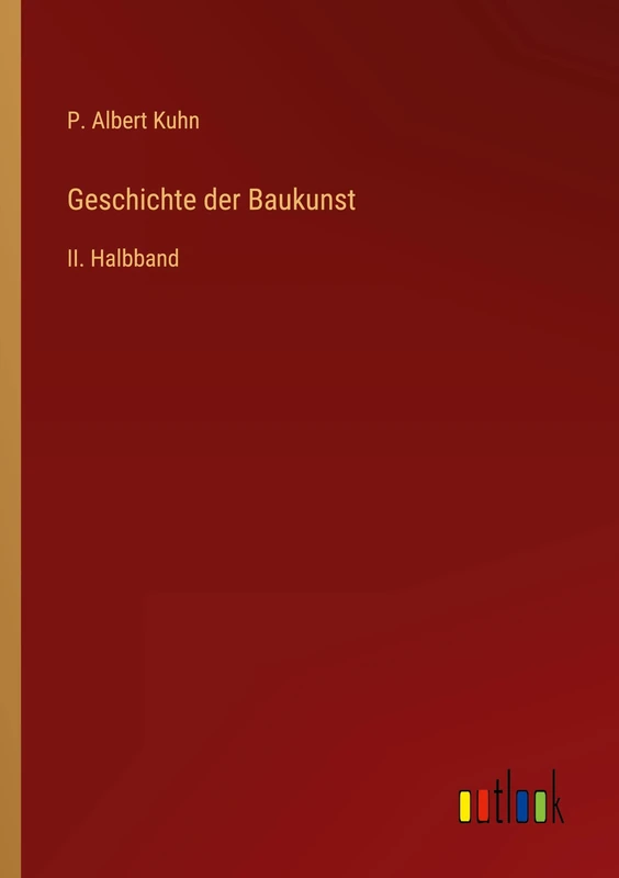 Geschichte der Baukunst: II. Halbband - Image 1