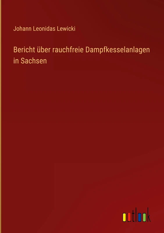 Bericht über rauchfreie Dampfkesselanlagen in Sachsen - Image 1