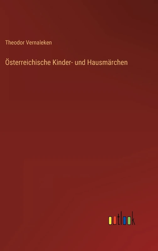 Österreichische Kinder- und Hausmärchen