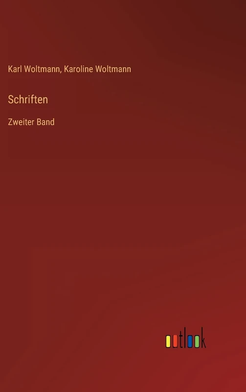 Schriften: Zweiter Band