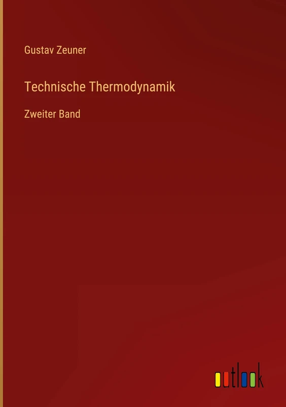 Technische Thermodynamik: Zweiter Band