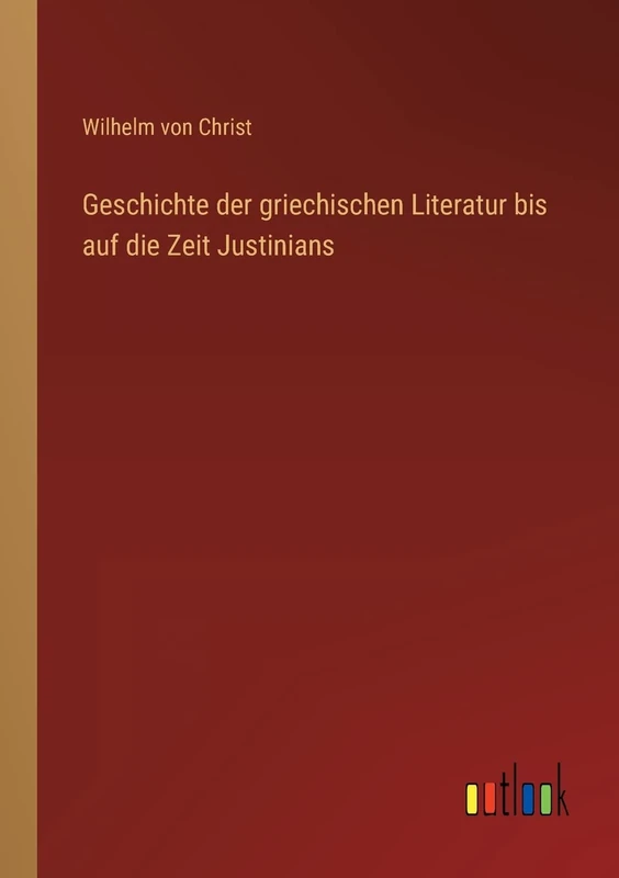 Geschichte der griechischen Literatur bis auf die Zeit Justinians - Image 1