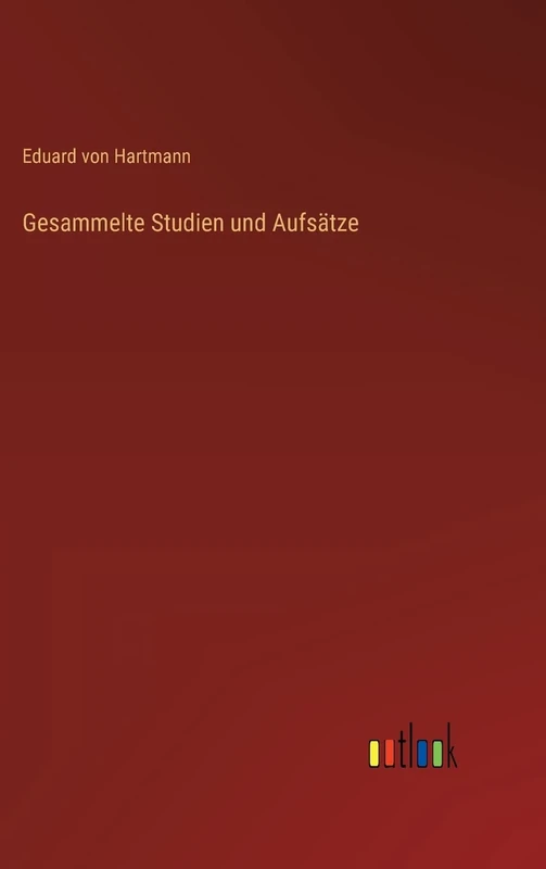 Gesammelte Studien und Aufsätze