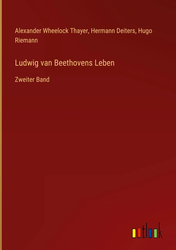 Ludwig van Beethovens Leben: Zweiter Band