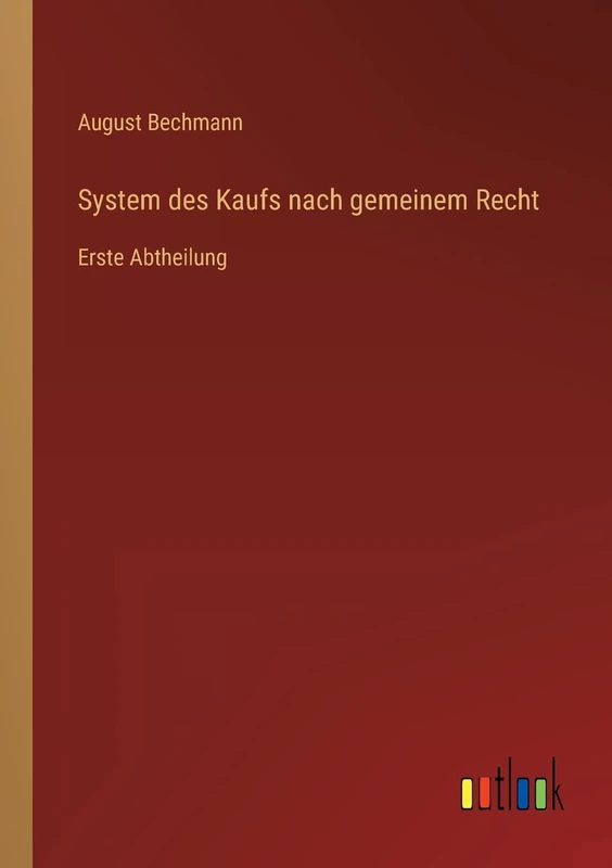 System des Kaufs nach gemeinem Recht: Erste Abtheilung - Image 1