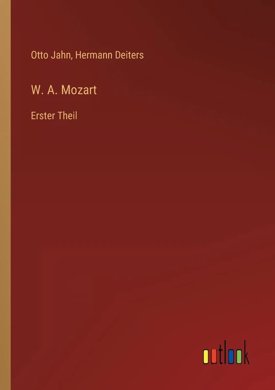 W. A. Mozart: Erster Theil
