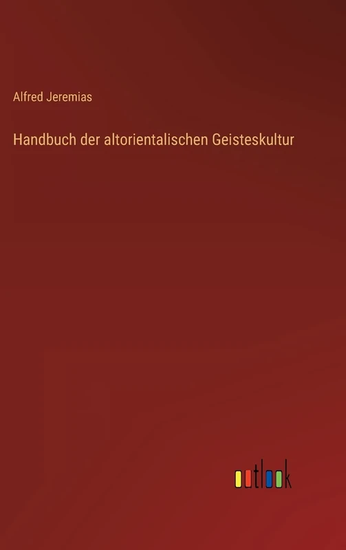 Handbuch der altorientalischen Geisteskultur - Image 1