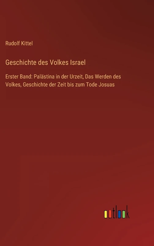 Geschichte des Volkes Israel: Erster Band: Palästina in der Urzeit, Das Werden des Volkes, Geschichte der Zeit bis zum Tode Josuas - Image 1