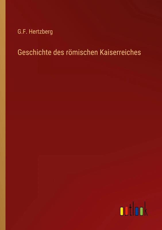 Geschichte des römischen Kaiserreiches