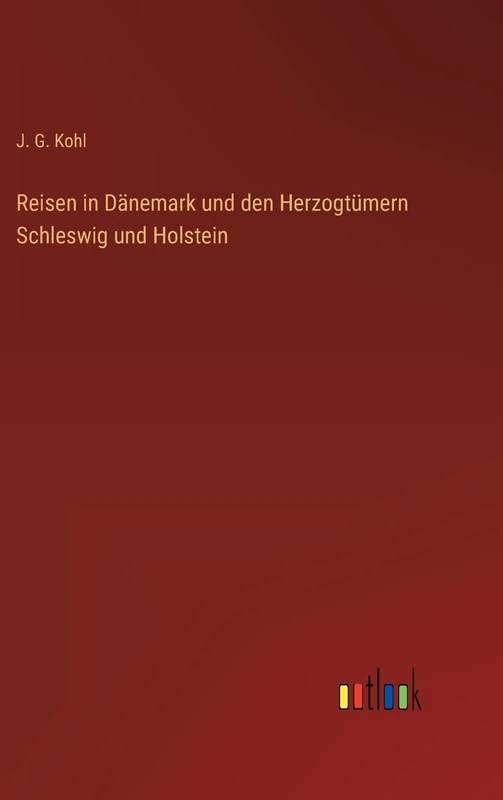 Reisen in Dänemark und den Herzogtümern Schleswig und Holstein