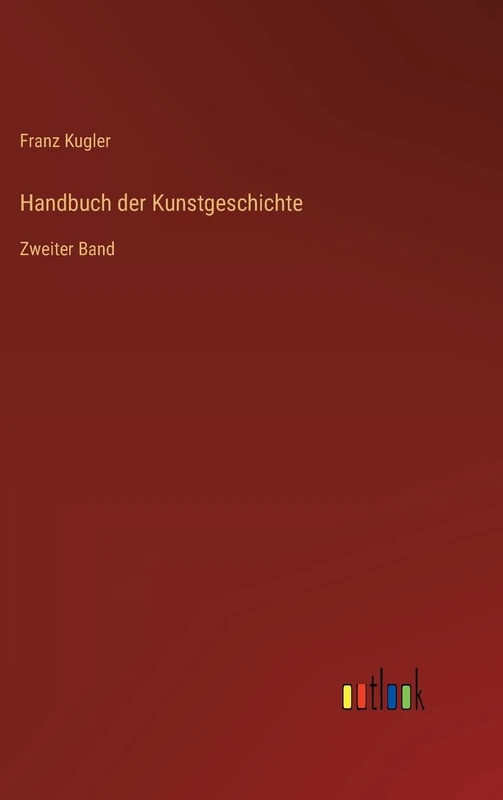 Handbuch der Kunstgeschichte: Zweiter Band - Image 1