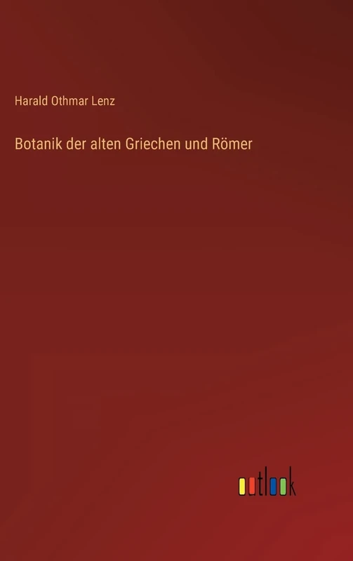 Botanik der alten Griechen und Römer