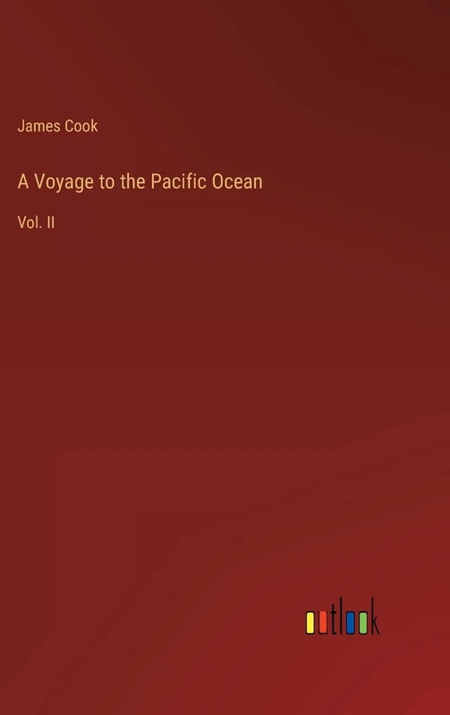 A Voyage to the Pacific Ocean: Vol. II