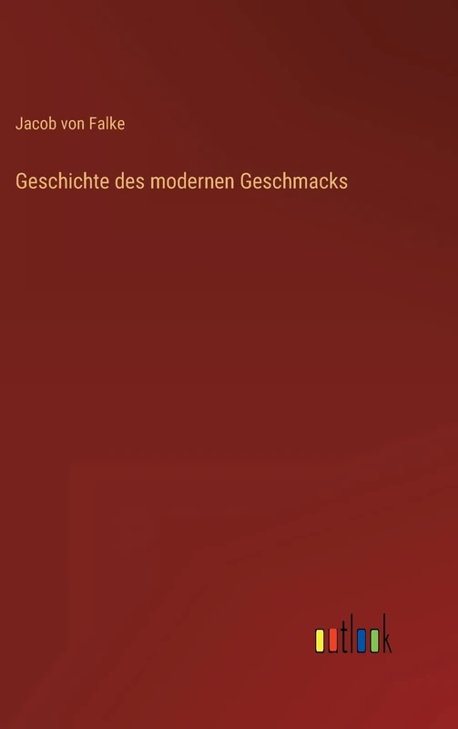 Geschichte des modernen Geschmacks