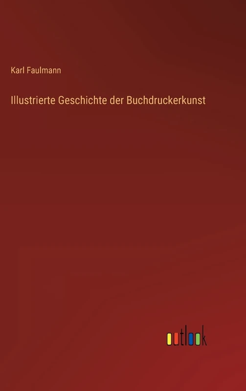 Illustrierte Geschichte der Buchdruckerkunst