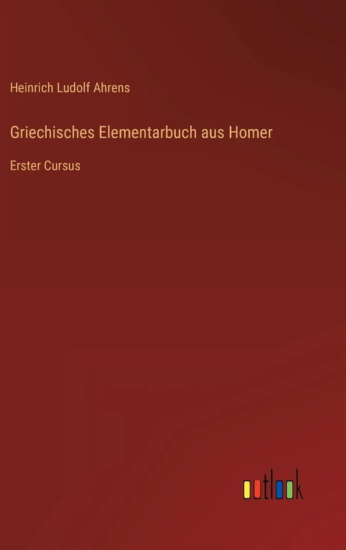 Griechisches Elementarbuch aus Homer: Erster Cursus - Image 1