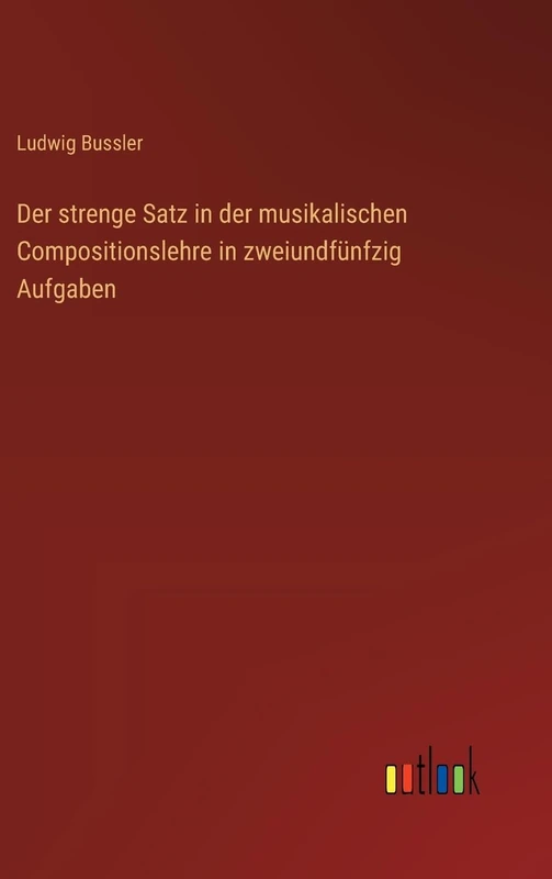 Der strenge Satz in der musikalischen Compositionslehre in zweiundfünfzig Aufgaben - Image 1