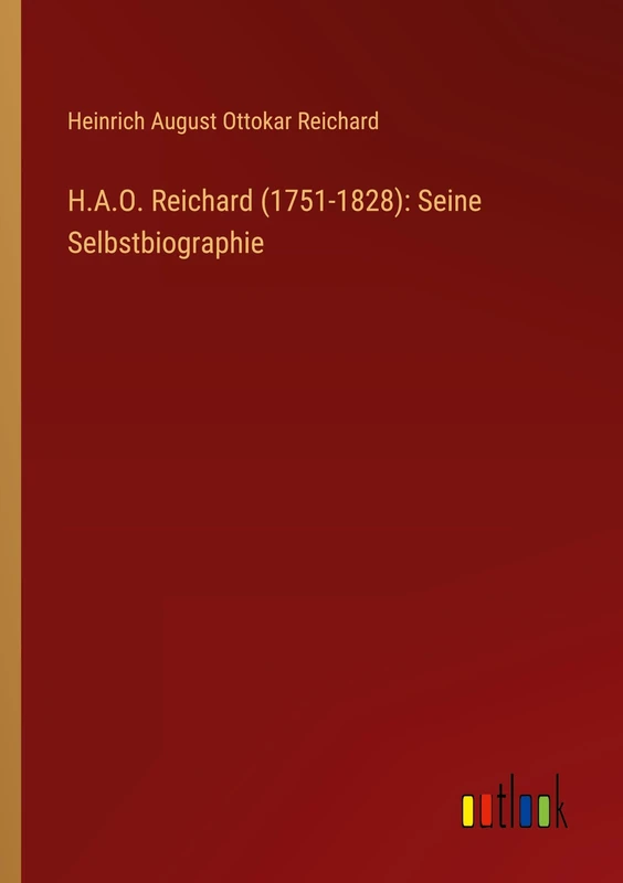 H.A.O. Reichard (1751-1828): Seine Selbstbiographie - Image 1