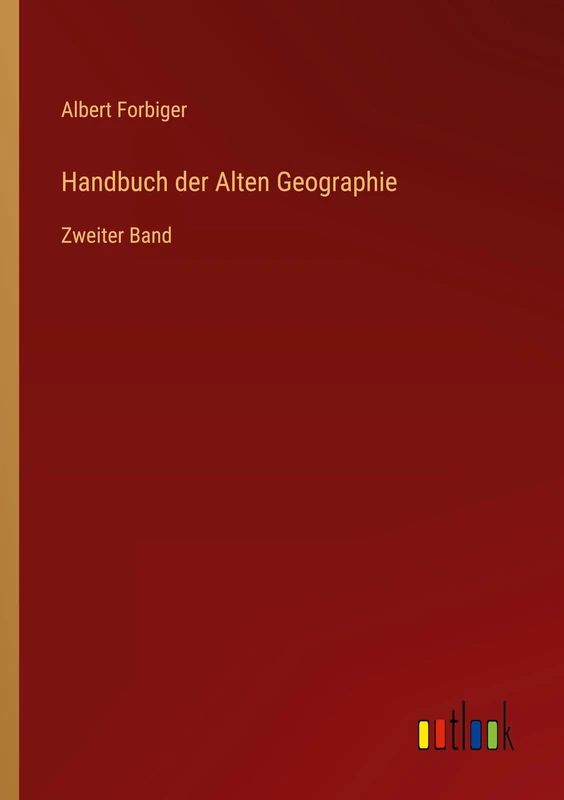 Handbuch der Alten Geographie: Zweiter Band