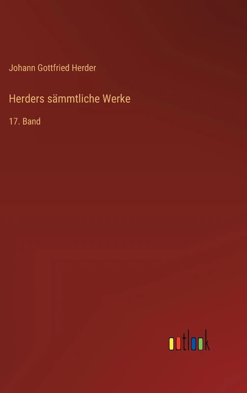 Herders sämmtliche Werke: 17. Band
