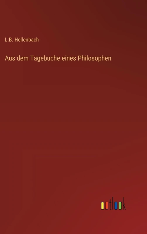 Aus dem Tagebuche eines Philosophen