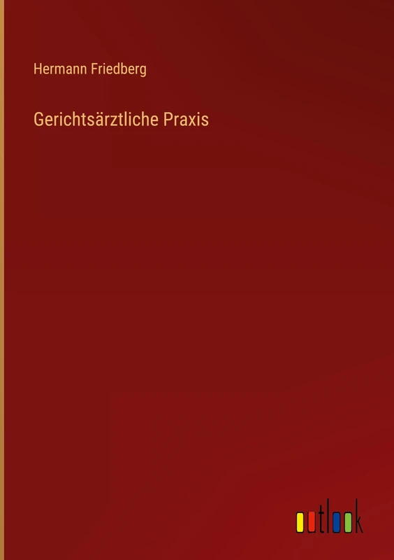 Gerichtsärztliche Praxis