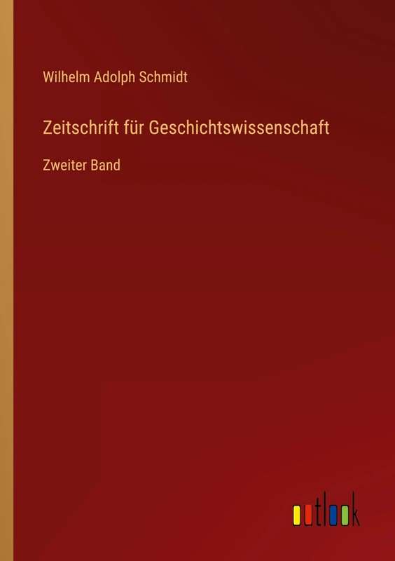 Zeitschrift für Geschichtswissenschaft: Zweiter Band
