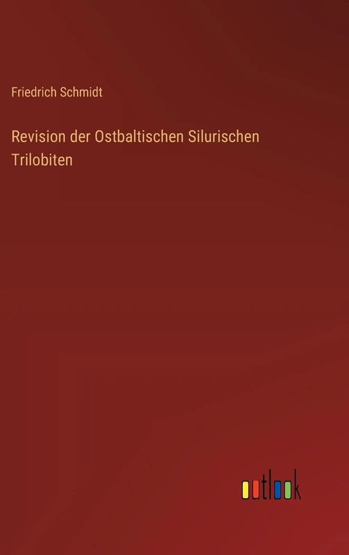 Revision der Ostbaltischen Silurischen Trilobiten