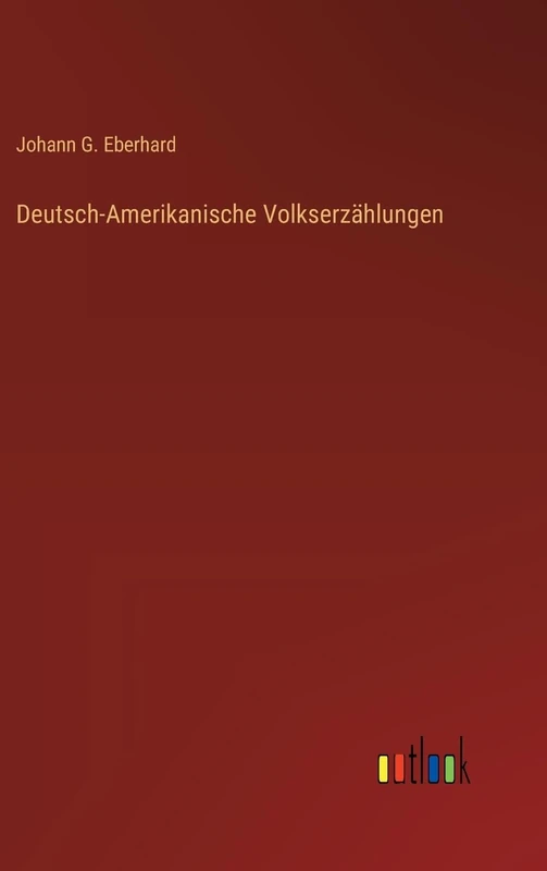 Deutsch-Amerikanische Volkserzählungen