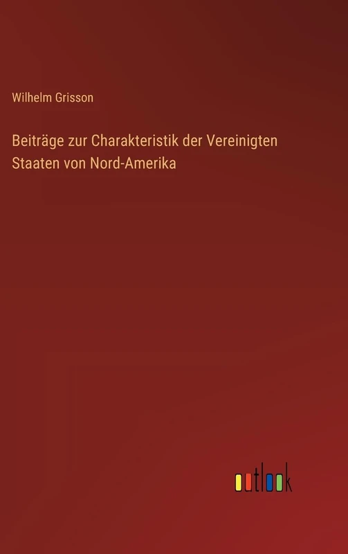 Beiträge zur Charakteristik der Vereinigten Staaten von Nord-Amerika - Image 1