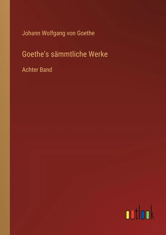 Goethe's sämmtliche Werke: Achter Band - Image 1