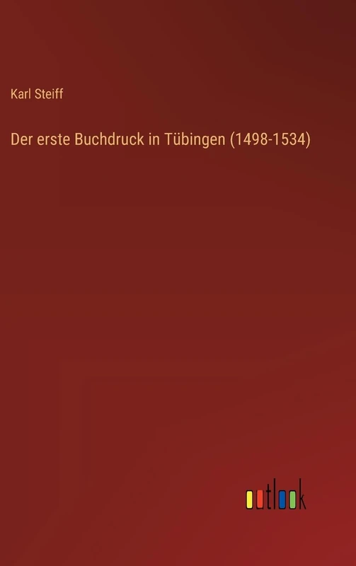 Der erste Buchdruck in Tübingen (1498-1534) - Image 1