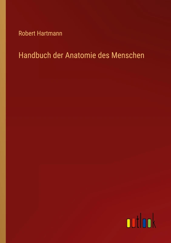 Handbuch der Anatomie des Menschen