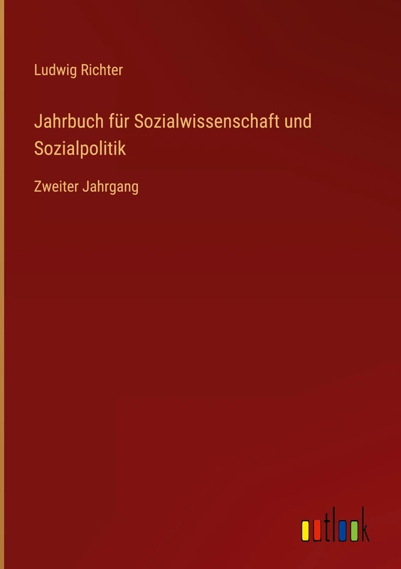 Jahrbuch für Sozialwissenschaft und Sozialpolitik: Zweiter Jahrgang