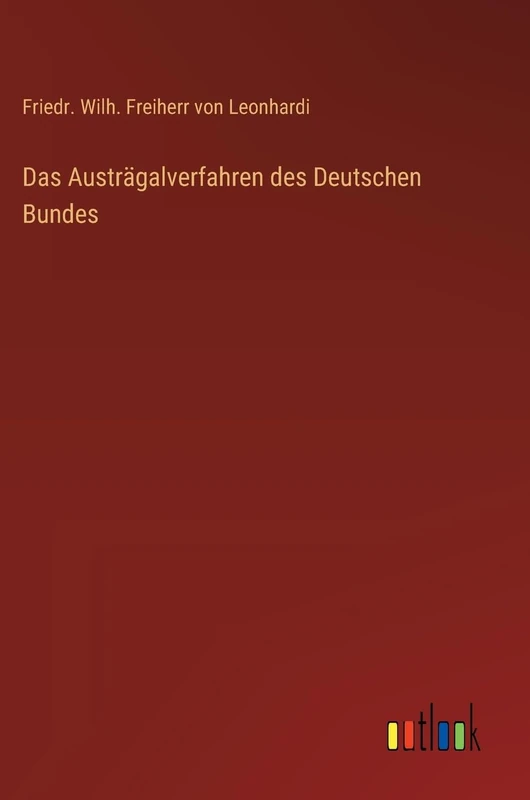 Das Austrägalverfahren des Deutschen Bundes