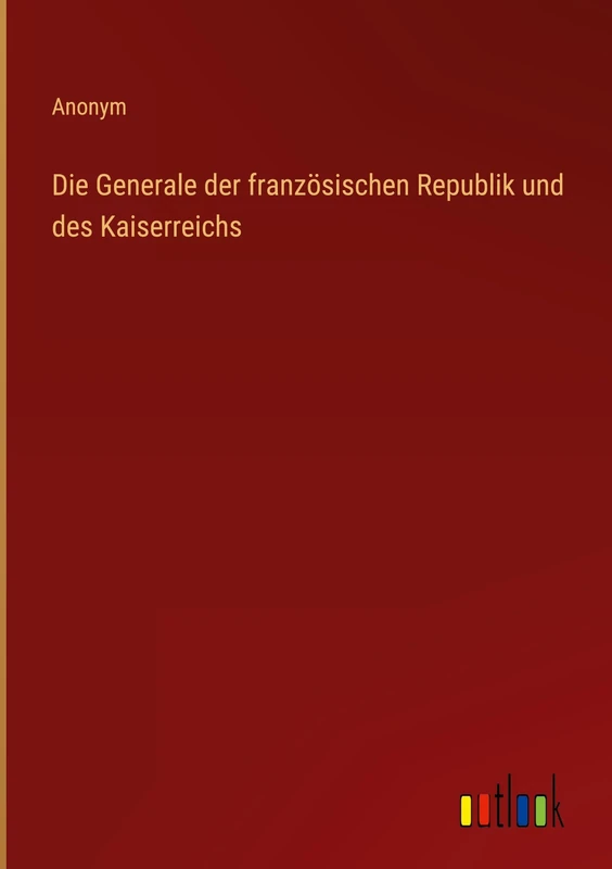 Die Generale der französischen Republik und des Kaiserreichs - Image 1