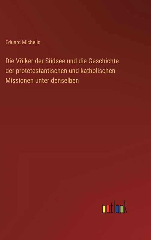 Die Völker der Südsee und die Geschichte der protetestantischen und katholischen Missionen unter denselben - Image 1