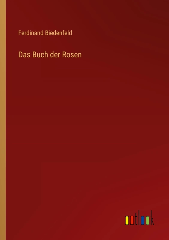 Das Buch der Rosen