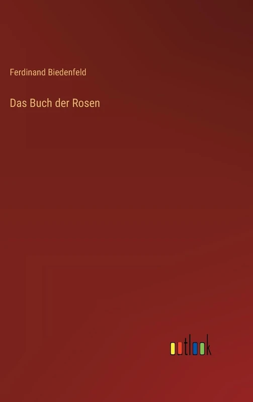 Das Buch der Rosen