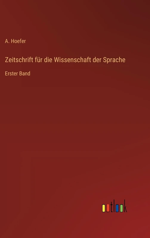 Zeitschrift für die Wissenschaft der Sprache: Erster Band