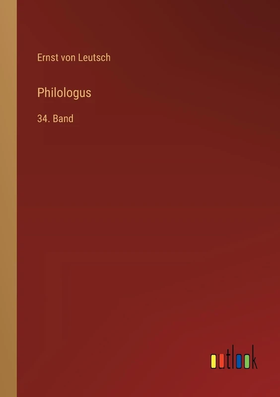 Philologus: 34. Band