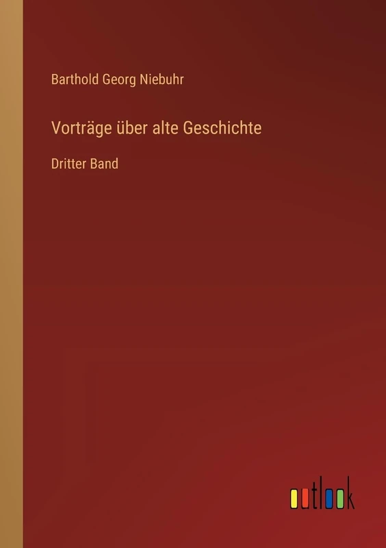 Vorträge über alte Geschichte: Dritter Band