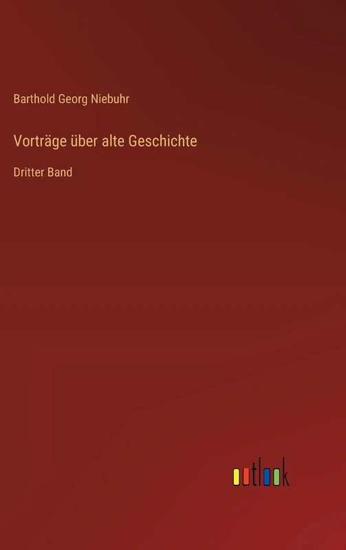 Vorträge über alte Geschichte: Dritter Band