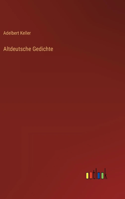 Altdeutsche Gedichte