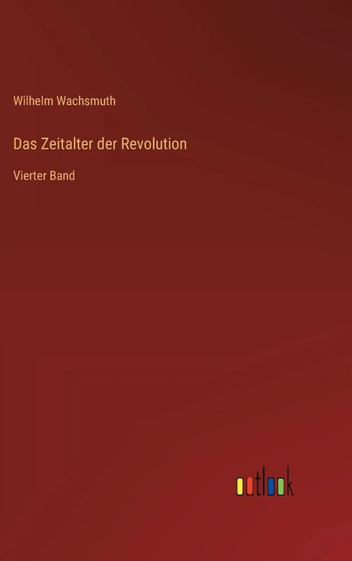 Das Zeitalter der Revolution: Vierter Band - Image 1